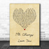 Taylor Dayne I'll Always Love You Vintage Heart Song Lyric Music Poster Print