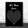Tim McGraw It's Your Love Black Heart Song Lyric Music Wall Art Print