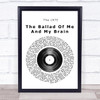 The 1975 The Ballad Of Me And My Brain Vinyl Record Song Lyric Music Poster Print