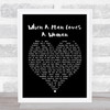 When A Man Loves A Woman Percy Sledge Black Heart Song Lyric Music Wall Art Print