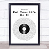 Kasabian Put Your Life On It Vinyl Record Song Lyric Music Poster Print