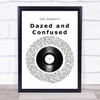 Led Zeppelin Dazed and Confused Vinyl Record Song Lyric Music Poster Print