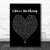 Whitney Houston I Have Nothing Black Heart Song Lyric Music Wall Art Print