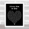 Whitney Houston I Know Him So Well Black Heart Song Lyric Music Wall Art Print