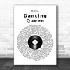 ABBA Dancing Queen Vinyl Record Song Lyric Quote Music Poster Print