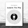 Foo Fighters Learn To Fly Vinyl Record Song Lyric Music Poster Print