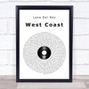 Lana Del Rey West Coast Vinyl Record Song Lyric Music Poster Print