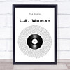 The Doors L.A. Woman Vinyl Record Song Lyric Music Poster Print