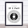 The Beatles If I Fell Vinyl Record Song Lyric Music Poster Print