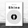 Take That Shine Vinyl Record Song Lyric Music Poster Print