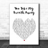 Queen You Take My Breath Away White Heart Song Lyric Music Poster Print