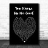 You Know I'm No Good Amy Winehouse Black Heart Song Lyric Music Wall Art Print