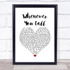 Mariah Carey Whenever You Call White Heart Song Lyric Music Poster Print