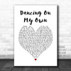 Calum Scott Dancing On My Own White Heart Song Lyric Music Poster Print