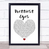 The Beautiful South Prettiest Eyes White Heart Song Lyric Music Poster Print