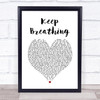 Kerrie Roberts Keep Breathing White Heart Song Lyric Music Poster Print