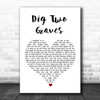 Randy Travis Dig Two Graves White Heart Song Lyric Music Poster Print Randy Travis Dig Two Graves White Heart Song Lyric Music Poster Print