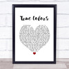 Cyndi Lauper True Colors White Heart Song Lyric Music Poster Print