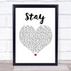 Rihanna ft. Mikky Ekko Stay White Heart Song Lyric Music Poster Print