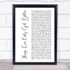 D ream Things Can Only Get Better White Script Song Lyric Music Poster Print