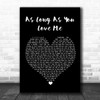 Backstreet Boys As Long As You Love Me Black Heart Song Lyric Music Wall Art Print