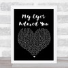 Frankie Valli My Eyes Adored You Black Heart Song Lyric Music Wall Art Print