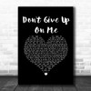 Andy Grammer Don't Give Up On Me Black Heart Song Lyric Print