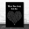 Celine Dion Then You Look At Me Black Heart Song Lyric Print