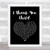 Zakk Wylde I Thank You Child Black Heart Song Lyric Print