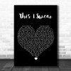 Nick Lachey This I Swear Black Heart Song Lyric Print