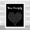 Ben Cocks Your Firefly Black Heart Song Lyric Print