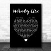 Dylan John Thomas Nobody Else Black Heart Song Lyric Print