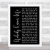 Lyle Lovett Nobody Knows Me Black Script Song Lyric Print