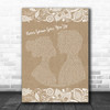 Rick Astley Never Gonna Give You Up Burlap & Lace Song Lyric Print