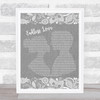 Lionel Richie & Mariah Carey Endless Love Burlap & Lace Grey Song Lyric Print