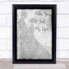 Straight No Chaser Make You Feel My Love Man Lady Dancing Grey Song Lyric Print