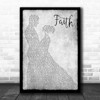 George Michael Faith Man Lady Dancing Grey Song Lyric Quote Print