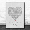 Foreigner I don't want to live without you Grey Heart Song Lyric Print
