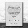Liam Gallagher Now That I've Found You Grey Heart Song Lyric Print