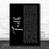 George Michael Faith Black Script Song Lyric Music Wall Art Print