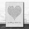 Bad Company Something About You Grey Heart Song Lyric Print