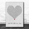 Ed Sheeran Put It All On Me Grey Heart Song Lyric Print