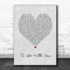 Mr. Big To Be With You Grey Heart Song Lyric Print
