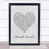 Roxette Almost Unreal Grey Heart Song Lyric Print