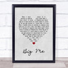 Foo Fighters Big Me Grey Heart Song Lyric Print