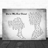 Queen You're My Best Friend Man Lady Couple Grey Song Lyric Quote Print