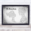 Kings Of Leon Be Somebody Man Lady Couple Grey Song Lyric Quote Print