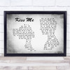 Sixpence None The Richer Kiss Me Man Lady Couple Grey Song Lyric Quote Print