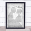 Frances Don't Worry About Me Man Lady Bride Groom Wedding Grey Song Lyric Print