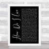 LeAnn Rimes How Do I Live Black Script Song Lyric Music Wall Art Print